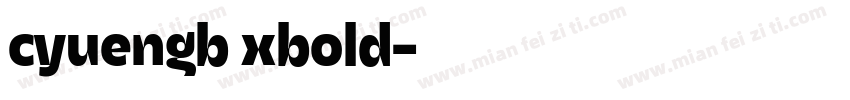 cyuengb xbold字体转换